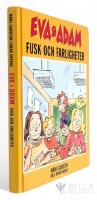 Fusk och farligheter - Eva & Adam - Bok 4 