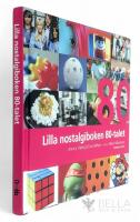 Lilla nostalgiboken : 80-talet