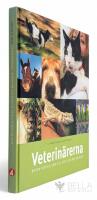 Veterin&auml;rerna - Boken f&ouml;r dig som vill veta lite mer om djur