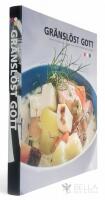 Gr&auml;nsl&ouml;st gott : recept fr&aring;n kockar inom Compass Group i Danmark, Finland, Norge och Sverige