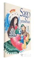 Sagoprinsessan (inneh&aring;ller bl. a. Prinsessan som skrev p&aring; rosens blad)