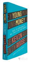 Young money - Inside the hidden world of Wall Street's post-crash recruits