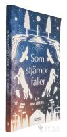 Som stj&auml;rnor faller