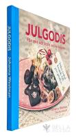 Julgodis : f&ouml;r sm&aring; och stora sockerbagare - Fr&aring;n kn&auml;ck till fin pralin