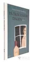 P&aring; den fj&auml;rde dagen : dikter