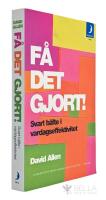 F&aring; det gjort! : svart b&auml;lte i vardagseffektivitet