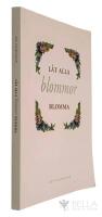 L&aring;t alla blommor blomma