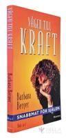 V&auml;gen till kraft - snabbmat f&ouml;r sj&auml;len : bok 1 & 2