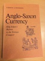 Anglo-Saxon Currency - King Edgar's Reform to the Norman Conquest