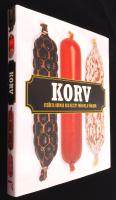 Korv : uts&ouml;kta korvar och recept fr&aring;n hela v&auml;rlden