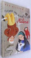 Flickan jag &auml;lskar heter Milena