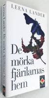 De m&ouml;rka fj&auml;rilarnas hem