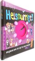 Helsnurrigt! : [helgalna spel f&ouml;r dig och dina kompisar!]