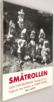 Sm&aring;trollen och lyckoblomman : Sotlugg och Linlugg p&aring; nya &auml;ventyr [med g&aring;voskrift av f&ouml;rfattaren]