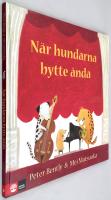 N&auml;r hundarna bytte &auml;nda