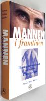 Mannen i framtiden - Om hormonrevolutionen och mannens klimakterium