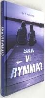 Ska vi rymma?