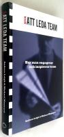 Nya att leda team : hur man engagerar och inspirerar team