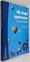 Att skapa upplevelser - - fr&aring;n OK till WOW