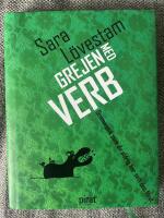 Grejen med verb : grammatik som du aldrig har sett den f&ouml;rut
