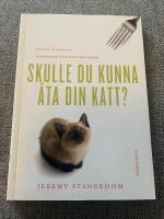 Skulle du kunna &auml;ta din katt?