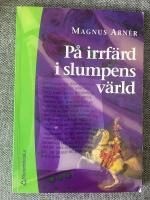 P&aring; irrf&auml;rd i slumpens v&auml;rld