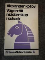 V&auml;gen till m&auml;sterskap i schack