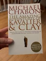 The amazing adventures of Kavalier & Clay : a novel