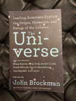 The universe - leading scientists explore the origin, mysteries, and future of the cosmos