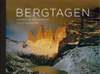 Bergtagen : inspiration f&ouml;r vandrare
