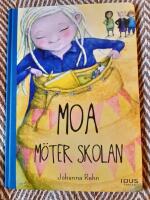 Moa m&ouml;ter skolan