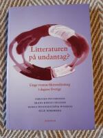 Litteraturen p&aring; undantag? Unga vuxnas fiktionsl&auml;sning i dagens Sverige
