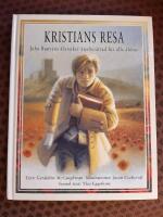 Kristians resa : John Bunyans klassiker &aring;terber&auml;ttad f&ouml;r alla &aring;ldrar