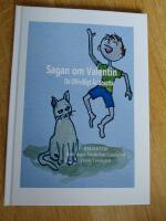 Sagan om Valentin - De ofrivilligt &aring;sidosatta