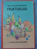 Fruktsallad - 13 fruktl&aring;tar f&ouml;r barn