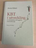 KBT i utveckling : en introduktion till kognitiv beteendeterapi
