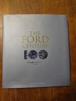 The Ford Century - Ford Motor Company and the Innovations that Shaped the World 