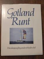 Gotland runt : havskappsegling under ett halvt sekel