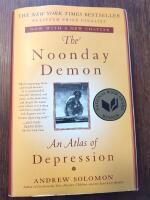 Noonday Demon, The: An Atlas of Depression