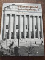 Stockholm - en vykortsdr&ouml;m : ett fotografiskt stadsportr&auml;tt fr&aring;n 1930- och 1940-talen