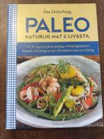 Paleo : naturlig mat & livsstil