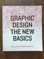 Graphic Design : The New Basics [Elektronisk resurs]