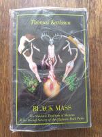Black Mass: The Sabbatic Tradition of Shaitan & the Sexual Sorcery of the Qliphotic Dark Path 