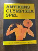 Antikens olympiska spel : idrottens historia i det antika Grekland