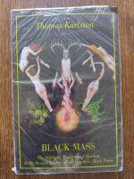 Black Mass: The Sabbatic Tradition of Shaitan & the Sexual Sorcery of the Qliphotic Dark Path 