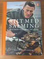 Vilt med Salming : mat fr&aring;n naturens eget skafferi