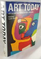 Art Today. From abstrakt Expressionism to Superrealism.