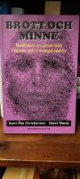 Brott och minne : Ber&auml;ttelser om grova brott i k&auml;nslo- och minnesperspektiv