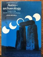 Astro archeology Stages in the transformation of a heresy 