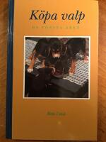 K&ouml;pa valp : de f&ouml;rsta &aring;ren